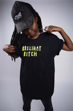 Load image into Gallery viewer, &quot;BRILLIANT BITCH&quot; Black Tee
